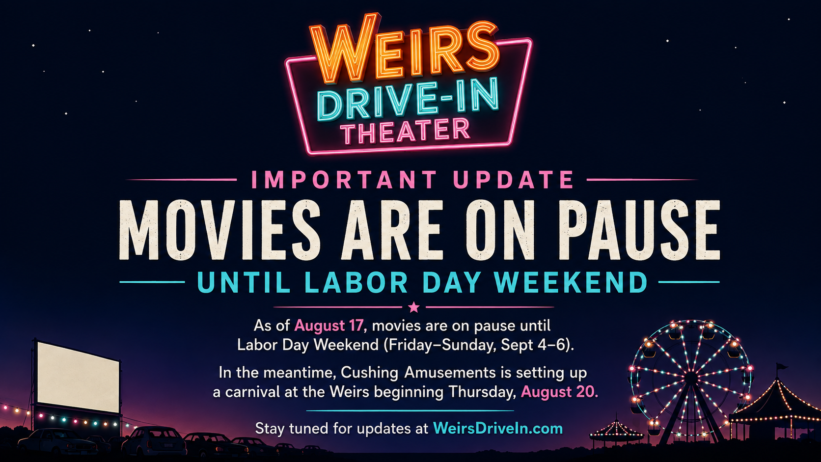 Movies are on pause until Labor Day weekend